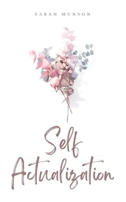 Actualizarea sinelui - Self Actualization