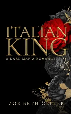 Regele italian: A Dark Mafia Romance - Italian King: A Dark Mafia Romance