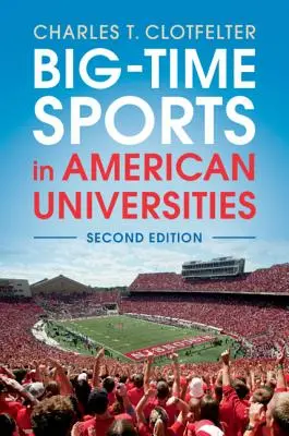 Sportul de performanță în universitățile americane - Big-Time Sports in American Universities