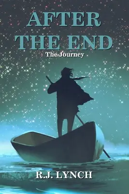 După sfârșit: Călătoria - After the End: The Journey
