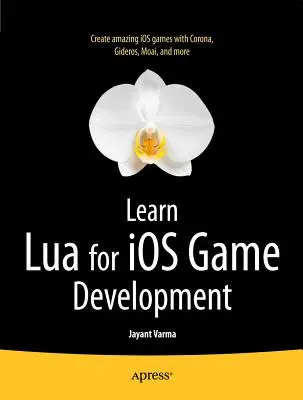 Învățați Lua pentru dezvoltarea jocurilor IOS - Learn Lua for IOS Game Development