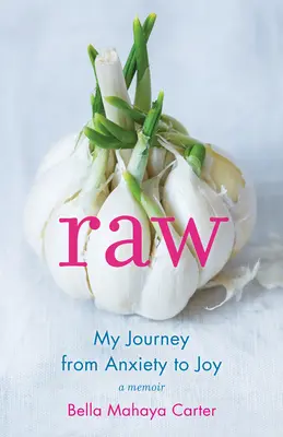 Raw: Călătoria mea de la anxietate la bucurie - Raw: My Journey from Anxiety to Joy