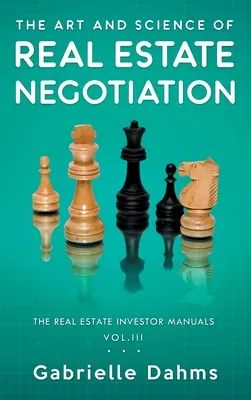 Arta și știința negocierii imobiliare - The Art and Science of Real Estate Negotiation
