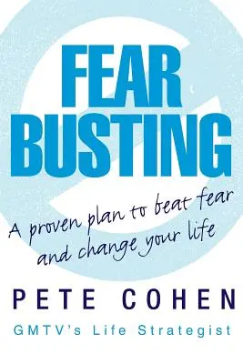 Spargerea fricii - Fear Busting