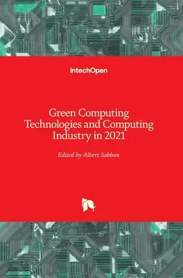 Tehnologii informatice ecologice și industria informatică în 2021 - Green Computing Technologies and Computing Industry in 2021