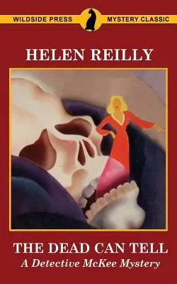 The Dead Can Tell: Un mister al detectivului McKee - The Dead Can Tell: A Detective McKee Mystery