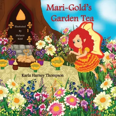 Ceaiul din grădina lui Mari-Gold - Mari-Gold's Garden Tea
