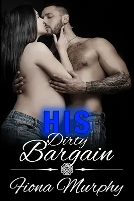 Afacerea lui murdară: BBW Romance - His Dirty Bargain: BBW Romance
