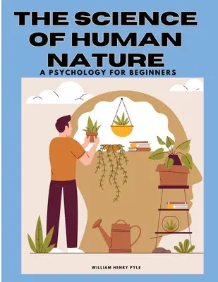 Știința naturii umane: O Psihologie pentru Începători - The Science of Human Nature: A Psychology for Beginners