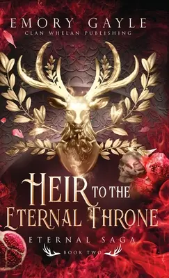 Moștenitor al Tronului Etern: Saga Eternă Cartea 2 - Heir to the Eternal Throne: Eternal Saga Book 2