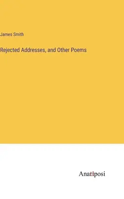 Adrese respinse și alte poezii - Rejected Addresses, and Other Poems