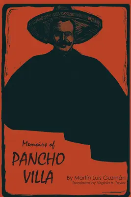 Memoriile lui Pancho Villa - Memoirs of Pancho Villa