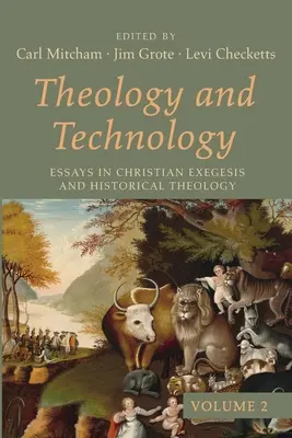 Teologie și tehnologie, volumul 2 - Theology and Technology, Volume 2