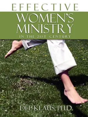 O slujire eficientă a femeilor în secolul XXI - Effective Women's Ministry in the 21st Century