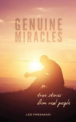 Miracole autentice: Povești adevărate de la oameni reali - Genuine Miracles: True Stories from Real People