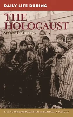 Viața cotidiană în timpul Holocaustului - Daily Life During the Holocaust