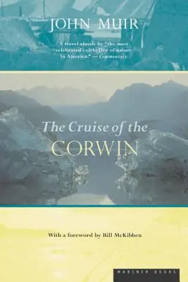 Croaziera lui Corwin: Jurnalul expediției arctice din 1881 - The Cruise of the Corwin: Journal of the Arctic Expedition of 1881