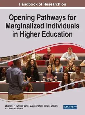 Manual de cercetare privind deschiderea de drumuri pentru persoanele marginalizate în învățământul superior - Handbook of Research on Opening Pathways for Marginalized Individuals in Higher Education