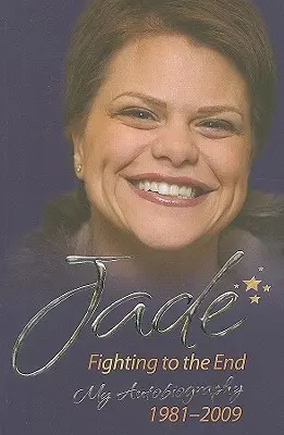 Jade Goody: Cum a început totul - Prima mea carte - Jade Goody: How It All Began - My First Book