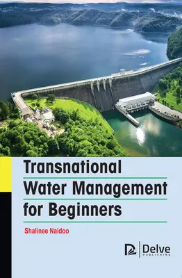 Managementul transnațional al apei pentru începători - Transnational Water Management for Beginners