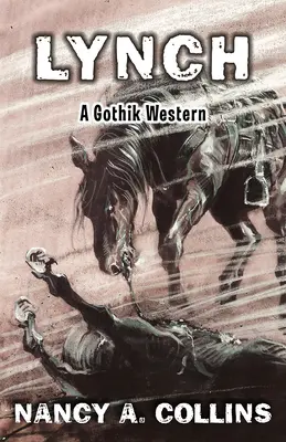 Lynch: Un western gotic - Lynch: A Gothik Western