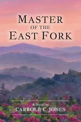 Stăpânul de la East Fork - Master of the East Fork