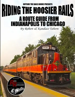 Riding the Hoosier Rails: Un ghid de traseu de la Indianapolis la Chicago - Riding the Hoosier Rails: A Route Guide from Indianapolis to Chicago
