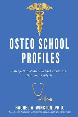 Osteo School Profiles: Osteopathic Medical School Admitere date și analiză - Osteo School Profiles: Osteopathic Medical School Admissions Data and Analysis