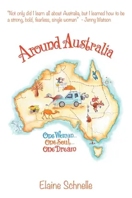 În jurul Australiei: O femeie, un suflet, un vis - Around Australia: One Woman One Soul One Dream