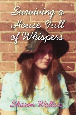 Supraviețuind unei case pline de șoapte - Surviving a House Full of Whispers