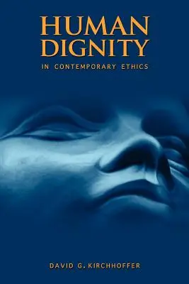 Demnitatea umană în etica contemporană - Human Dignity in Contemporary Ethics