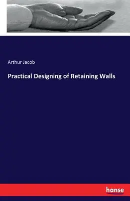 Proiectarea practică a zidurilor de sprijin - Practical Designing of Retaining Walls
