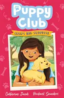 Clubul cățelușilor: Marea surpriză a lui Lulu - Puppy Club: Lulu's Big Surprise