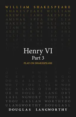 Henric al VI-lea, partea 3 - Henry VI, Part 3
