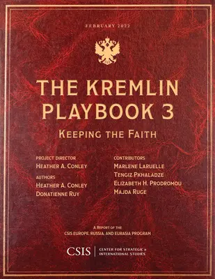 Cartea de joc a Kremlinului 3: Păstrarea credinței - The Kremlin Playbook 3: Keeping the Faith