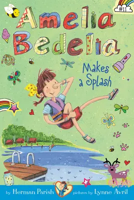 Amelia Bedelia Capitolul Cartea #11: Amelia Bedelia face o stropire - Amelia Bedelia Chapter Book #11: Amelia Bedelia Makes a Splash