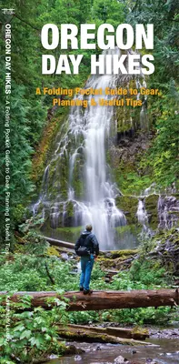 Oregon Day Hikes: Un ghid pliabil pentru trasee ușoare și accesibile - Oregon Day Hikes: A Folding Guide to Easy & Accessible Trails