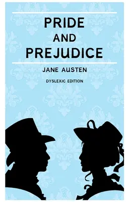 Mândrie și prejudecată (adnotat): Dyslexia Edition cu font Dyslexie pentru cititori dislexici - Pride and Prejudice (Annotated): Dyslexia Edition with Dyslexie Font for Dyslexic Readers