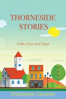 Thorneside Stories: Un amestec de soare și nori - Thorneside Stories: A Mix of Sun and Cloud