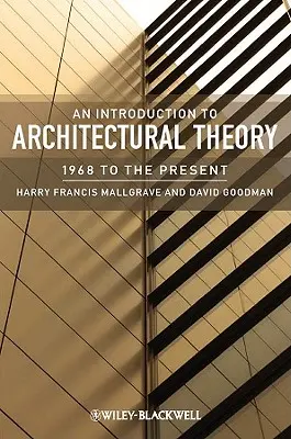 O introducere în teoria arhitecturii: 1968 până în prezent - An Introduction to Architectural Theory: 1968 to the Present