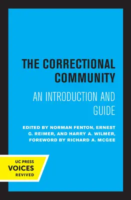 Comunitatea corecțională: O introducere și un ghid - The Correctional Community: An Introduction and Guide