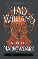 În Narrowdark - Cartea a treia a ultimului rege din Osten Ard - Into the Narrowdark - Book Three of The Last King of Osten Ard