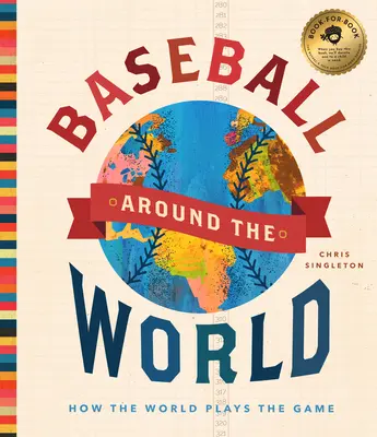 Baseball Around the World: Cum joacă lumea acest joc - Baseball Around the World: How the World Plays the Game