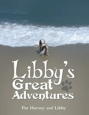 Marile aventuri ale lui Libby - Libby's Great Adventures