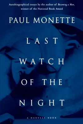 Ultimul ceas al nopții: Eseuri prea personale și nu numai - Last Watch of the Night: Essays Too Personal and Otherwise