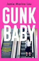 Gunk Baby - „Original și de neuitat” (Cosmopolitan) - Gunk Baby - 'Original and Unforgettable' (Cosmopolitan)