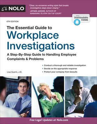 Ghidul esențial al investigațiilor la locul de muncă: A Step-By-Step Guide to Handling Employee Complaints & Problems - The Essential Guide to Workplace Investigations: A Step-By-Step Guide to Handling Employee Complaints & Problems