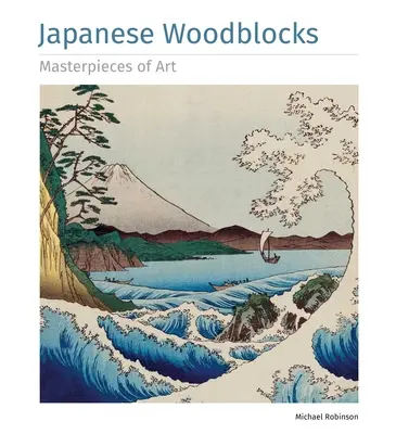 Blocuri de lemn japoneze Capodopere ale artei - Japanese Woodblocks Masterpieces of Art