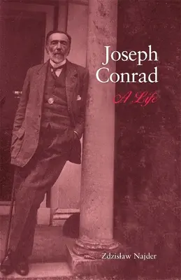 Joseph Conrad: O viață - Joseph Conrad: A Life