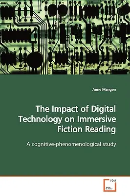 Impactul tehnologiei digitale asupra lecturii imersive de ficțiune - The Impact of Digital Technology on Immersive Fiction Reading